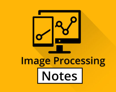 Image Processing Notes