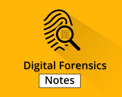 Digital Forensic Notes