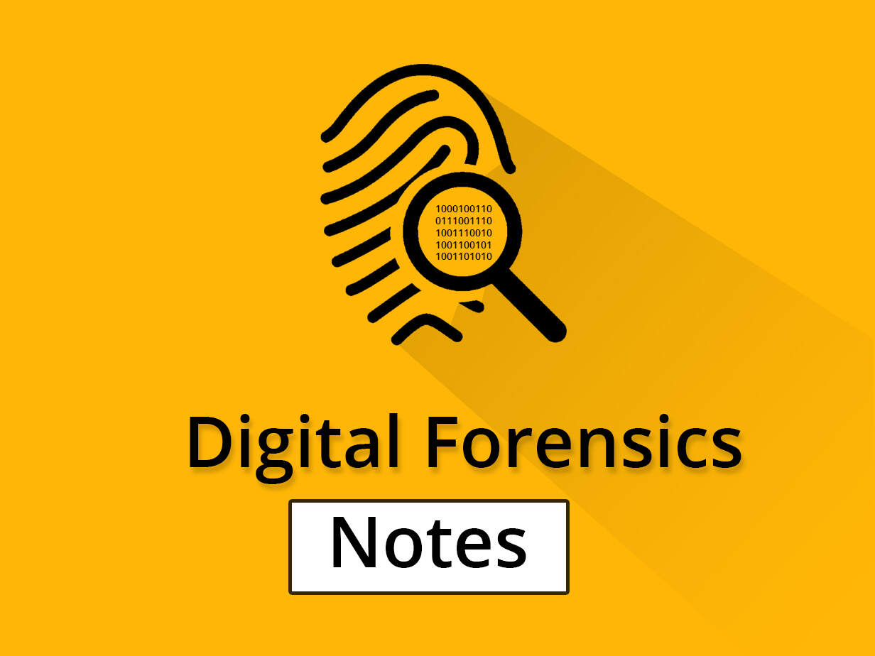 Digital Forensic Notes