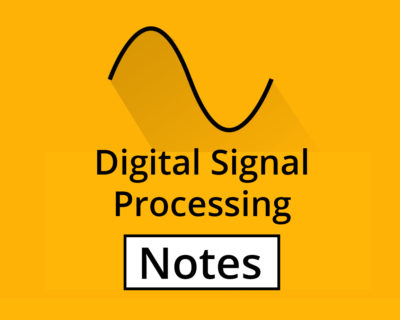 Digital Signal Processing Notes