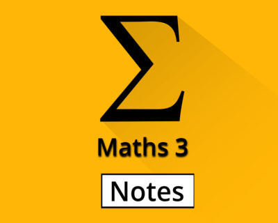 Engineering Maths 3 Notes