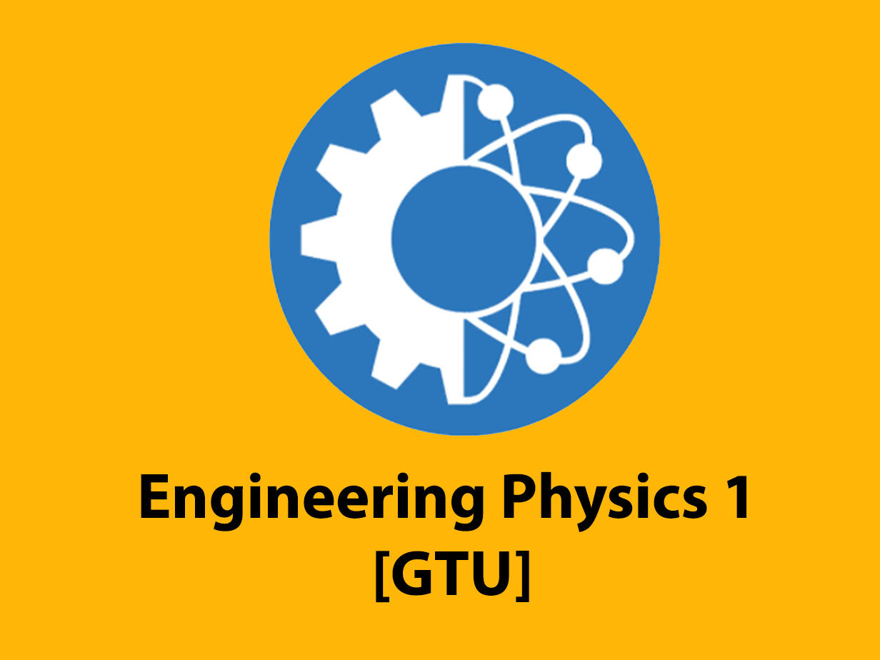 Engineering Physics 1 [GTU]