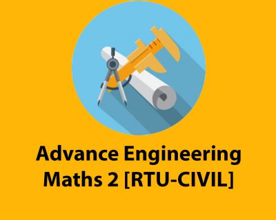 Advance Engineering Maths 2 [RTU-CIVIL]