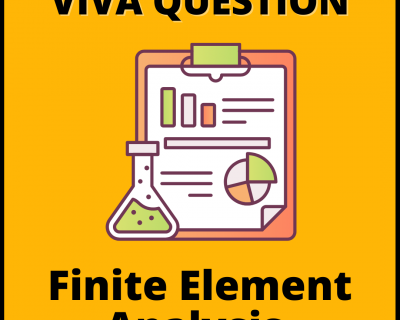 Finite Element Analysis Viva Questions