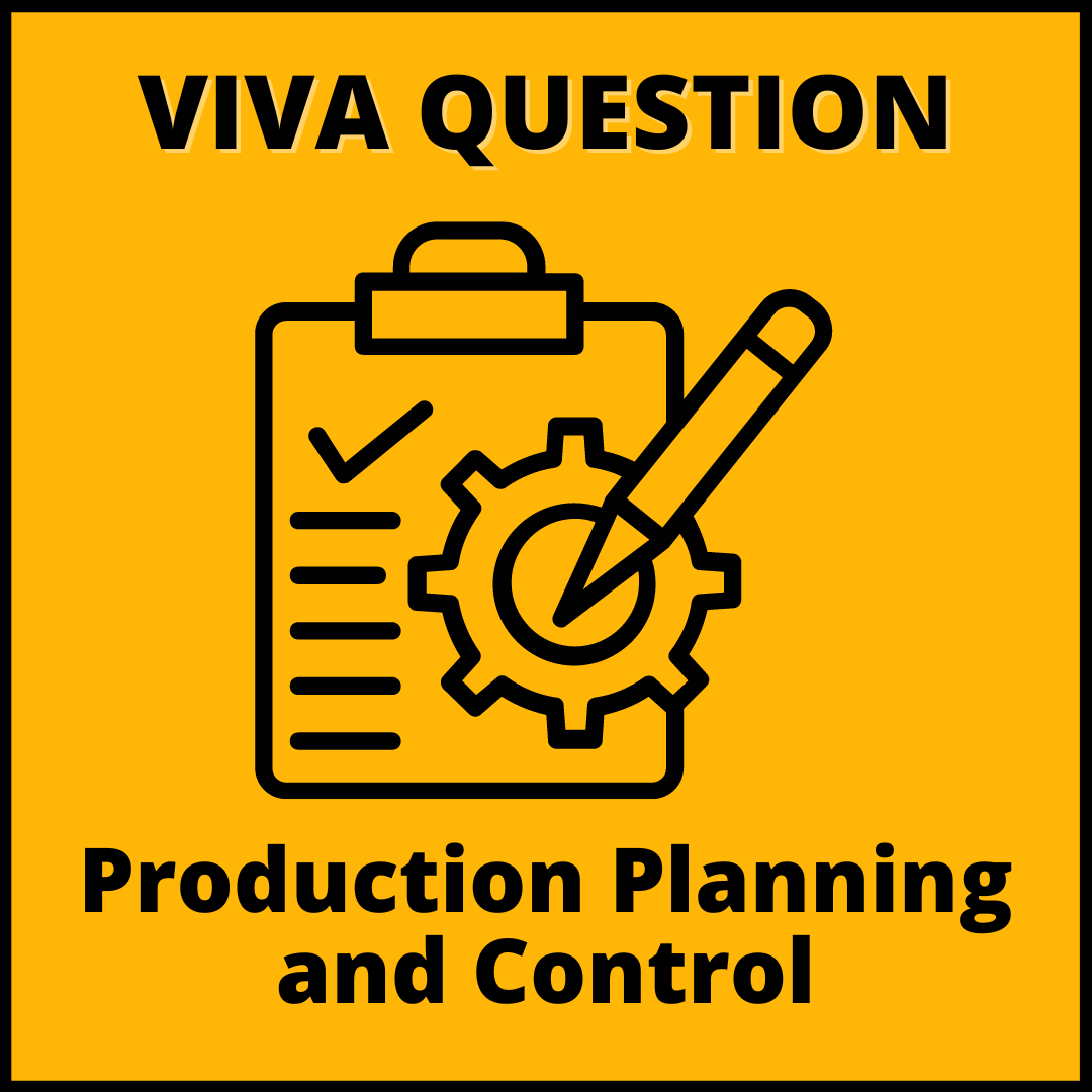 50 Production Planning And Control Viva Questions LMT