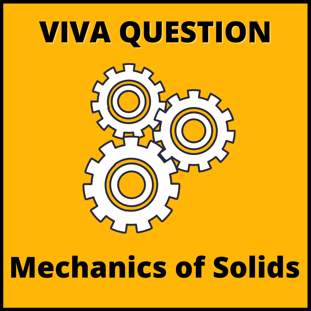 Mechanics of Solids Viva Questions