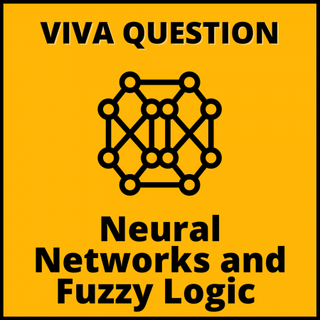 Neural Networks and Fuzzy Logic Viva Questions