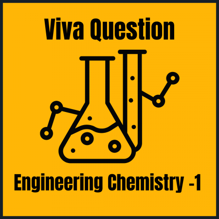Engineering Chemistry 1 Viva Question